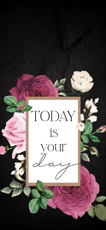 today is your day wallpaper
