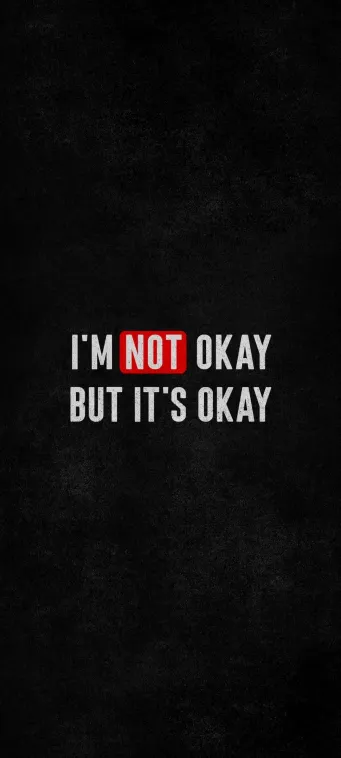 im not okay wallpaper